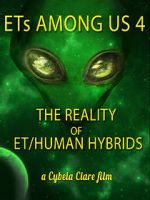 Watch ETs Among Us 4: The Reality of ET/Human Hybrids Wolowtube