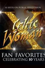 Watch Celtic Woman Fan Favorites Wolowtube