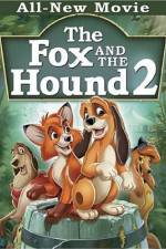 Watch The Fox and the Hound 2 Wolowtube