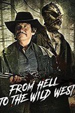 Watch From Hell to the Wild West Wolowtube