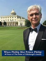 Watch When Phillip Met Prince Philip: 60 Years of the Duke of Edinburgh\'s Award Wolowtube