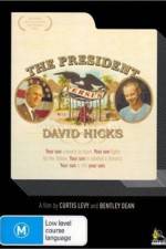 Watch The President Versus David Hicks Wolowtube