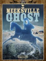 Watch The Meeksville Ghost Wolowtube