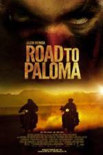 Watch Road to Paloma Wolowtube