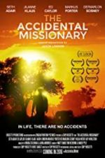 Watch The Accidental Missionary Wolowtube