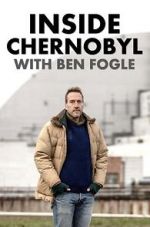 Watch Inside Chernobyl with Ben Fogle Wolowtube