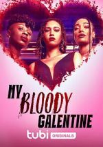 Watch My Bloody Galentine Movie2k