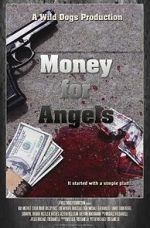 Watch Money for Angels Wolowtube