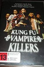 Watch Kung Fu Vampire Killers Wolowtube