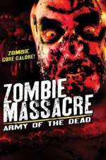 Watch Zombie Massacre: Army of the Dead Wolowtube