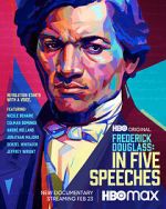Watch Frederick Douglass: In Five Speeches Wolowtube