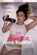 Watch Charli XCX: Alone Together Wolowtube