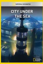 Watch National Geographic City Under the Sea Wolowtube
