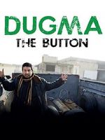 Watch Dugma: The Button Wolowtube