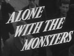 Watch Alone with the Monsters Wolowtube