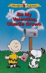 Watch Be My Valentine, Charlie Brown Wolowtube