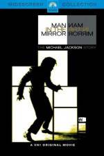 Watch Man in the Mirror The Michael Jackson Story Wolowtube