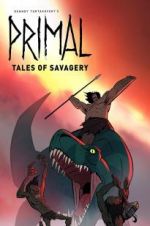 Watch Primal: Tales of Savagery Wolowtube