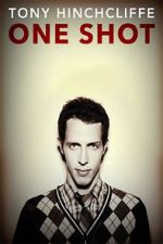 Watch Tony Hinchcliffe: One Shot (TV Special 2016) Wolowtube