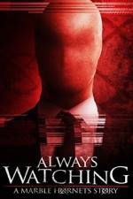 Watch Always Watching: A Marble Hornets Story Wolowtube