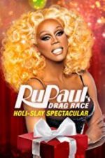 Watch RuPaul\'s Drag Race Holi-Slay Spectacular Wolowtube