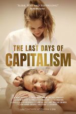 Watch The Last Days of Capitalism Wolowtube