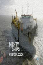 Watch Discovery Channel Mighty Ships Cristobal Colon Wolowtube