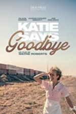 Watch Katie Says Goodbye Wolowtube