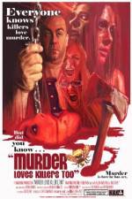 Watch Murder Loves Killers Too Wolowtube