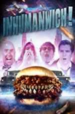 Watch Inhumanwich! Wolowtube