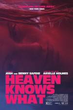Watch Heaven Knows What Wolowtube