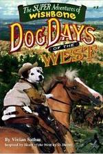 Watch Wishbone's Dog Days of the West Wolowtube