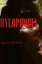 Watch Hylophobia Wolowtube