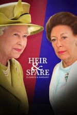 Watch Heir & Spare: Elizabeth & Margaret Wolowtube