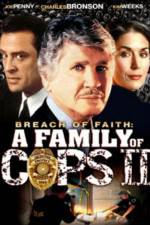 Watch Breach of Faith A Family of Cops II Wolowtube