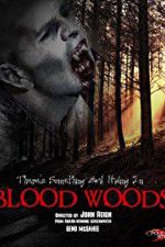 Watch Blood Woods Wolowtube