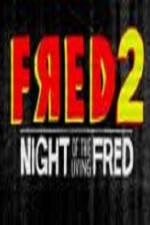 Watch Fred 2 Night of the Living Fred Wolowtube