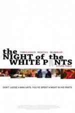 Watch The Night of the White Pants Wolowtube