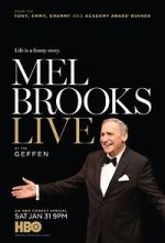 Watch Mel Brooks Live at the Geffen (TV Special 2015) Wolowtube
