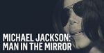 Watch Michael Jackson: Man in the Mirror Wolowtube