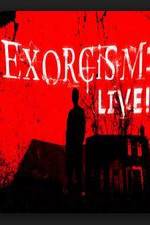 Watch Exorcism: Live! Wolowtube