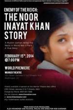 Watch Enemy of the Reich: The Noor Inayat Khan Story Wolowtube