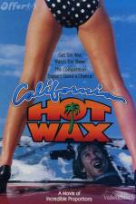 Watch California Hot Wax Wolowtube