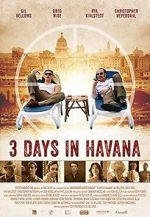 Watch Three Days in Havana Wolowtube