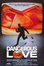 Watch Dangerous Love Wolowtube