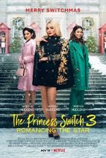 Watch The Princess Switch 3 Wolowtube