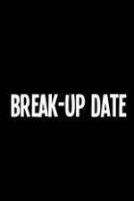 Watch Break-Up Date Wolowtube