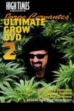 Watch High Times: Jorge Cervantes Ultimate Grow 2 Wolowtube