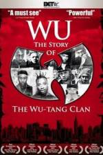 Watch Wu The Story of the Wu-Tang Clan Wolowtube