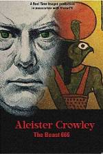 Watch Aleister Crowley The Beast 666 Wolowtube